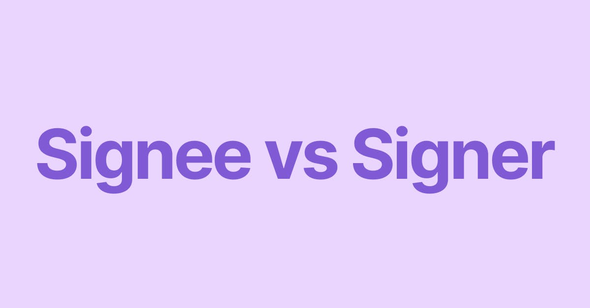 Signee vs Signer: What's the difference?